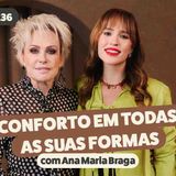 Ana Maria Braga_ conforto_ relacionamentos_ carreira e autoestima _ Bom dia_ Obvious