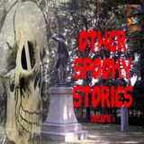 Other Spooky Stories | Volume 5 | Podcast E366