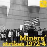 E81: Miners' strikes 1972-4