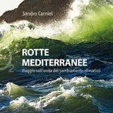 Sandro Carniel "Rotte mediterranee"