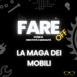 Con i mobili serve la magia - La Maga dei Mobili a FareOff_E6