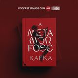 605: A Metamorfose – Franz Kafka – Literário 067