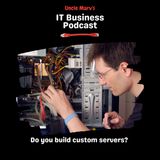 542 Do You Build Custom Servers?