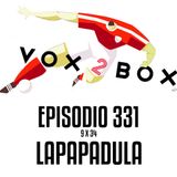Episodio 331 (9x34) - Lapapadula