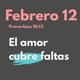 Febrero 12- El Secreto Bíblico Para Perdonar y VIVIR EN PAZ