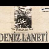 Deniz Laneti - Robert E. Howard - Sesli Hikaye - Radyo Tiyatrosu - KORKU