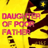 Daughter of poor father (#145)