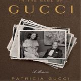 Patricia Gucci In The Name Of Gucci