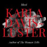 Entrepreneur and Author Karla Davis-Luster discusses life, new book The Woman Tells on #ConversationsLIVE ~ #bookchat @thewomantells @dxxnyc