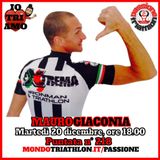 Passione Triathlon n° 218 🏊🚴🏃💗 Mauro Giaconia