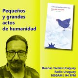 Buenas Tardes Uruguay | Pequeñas cosas como esas | Claire Keegan | 03-04-25
