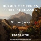 The Hidden Genius of William James' Pragmatic Philosophy