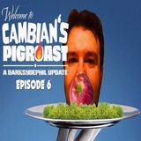 Cambian's PIGROAST! (Episode 6) Darksydephil struggles to survive!