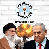 EP#86: World War 3 Countdown: Is the Iranian-“Israeli” Conflict the Prelude to WW3?