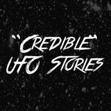 "Credible" UFO Stories
