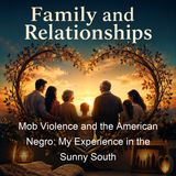 Mob Violence and the American Negro My Experience in the Sunny South - Velley Lester