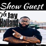Behind the Music Industry With OG Jay Holland