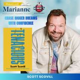 Tenacious: The Art of Relentlessly Pursuing Your Wildest Dreams with Scott Scovill