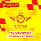 NOVOS HR-V E RENEGADE VÊM AÍ! O que já sabemos deles? + Fórmula 4 no Brasil - Shell 0 a 100 #07