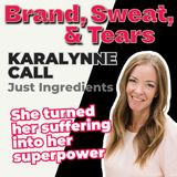 25 : Karalynne Call - Just Ingredients