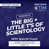 S1E10 | The Big & Little T's of Scientology w/ Jenna Miscavige