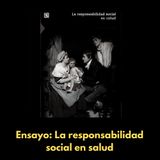 El libro de la semana: "La responsabilidad social en salud" de Emilio La Rosa (Fondo de cultura económica, 2020)