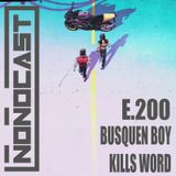 EPISODIO 200PU - Busquen Boy Kills World