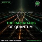 The Railroads of Quantum Computing: The Next Trillion-Dollar Bet + Milestone Show