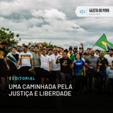 Editorial: Uma caminhada pela justiça e liberdade