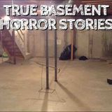5 True Basement Horror Stories