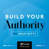 Become an Authority: Adam Witty’s Tips for Leaders