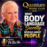 Quantum Book Club - What Body Language Secretly Reveals About People