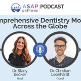 Ep.51, The Comprehensive Dentistry Movement Across the Globe, Dr. Christian Leonhardt