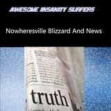 Nowheresville Blizzard And News