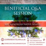 Question and Answer Session – Shaykh Abu Khadeejah Abdul-Wahid
