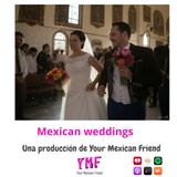 Mexican Weddings