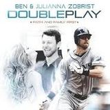 Ben and Julianna Zobrist Double Play
