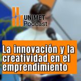Ep.32 - Jueves en voces en finanzas - La innovación y la creatividad en el emprendimiento con Mireya Durán