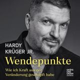 [German] - Wendepunkte: Wie ich Kraft aus der Veränderung geschöpft habe by Hardy Krüger Jr.