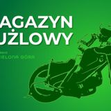 MAGAZYN ŻUŻLOWY: Rehabilitacja Krzysztofa Sadurskiego, Motor Lublin przed Falubazem, Grand Prix