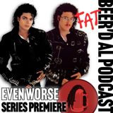 Even Worse (Which is Good): Fat