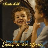 Importancia de sanar su niño interior