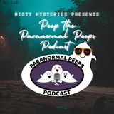 Peep the Paranormal Peeps Podcast