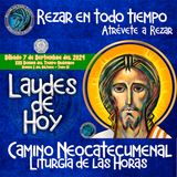 LAUDES DEL DIA DE HOY ✟ SÁBADO 7 DE SEPTIEMBRE 2024 ✟ Camino Neocatecumenal ✟ Liturgia de las Horas