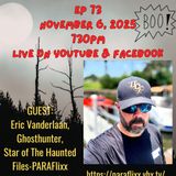 Two Psychics Ep 73 Realms & Eric Vanderlaan Ghosthunter + Co-host The Haunted Files