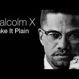 "Malcolm X: Make It Plain – How the FBI Framed a Revolutionary"