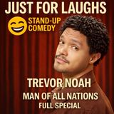 Trevor Noah – Man of All Nations (Stand-Up Comedy)