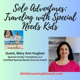 Solo Adventures Traveling with Special Needs Kids
