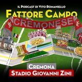 Ep 32 – Allo Stadio Zini la festa per il ritorno in A della Cremonese