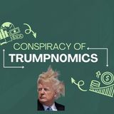 Trump Economic Conspiracy